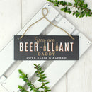 Personalised Beer-illiant Hanging Slate Sign