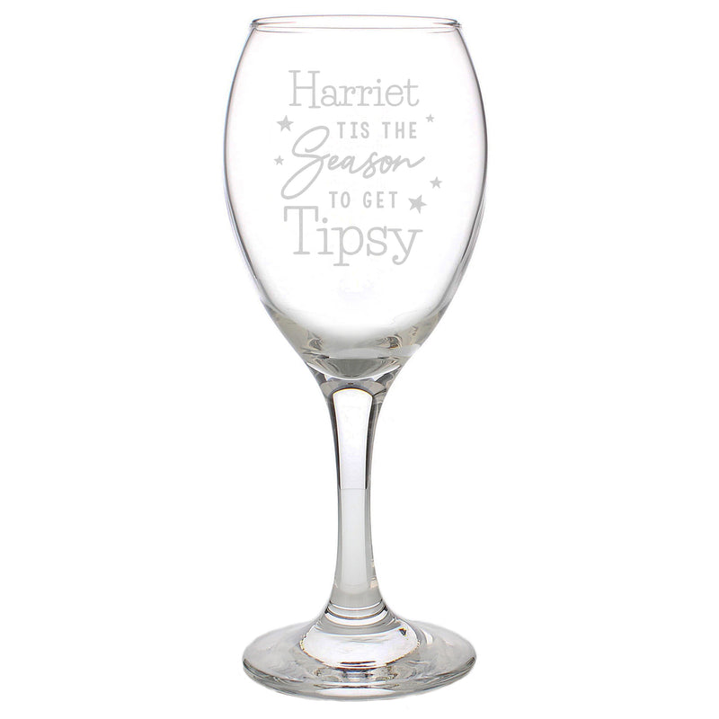 Personalised Tis The Season To Get Tipsy Season Wine Glass