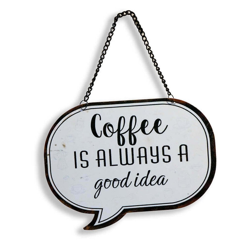 Coffee Good Idea Sign